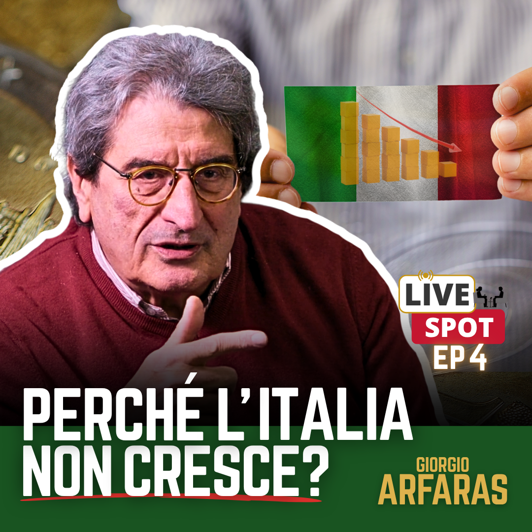 PERCH L ITALIA NON CRESCE Live Spot EP4 Con GIORGIO ARFARAS Video 